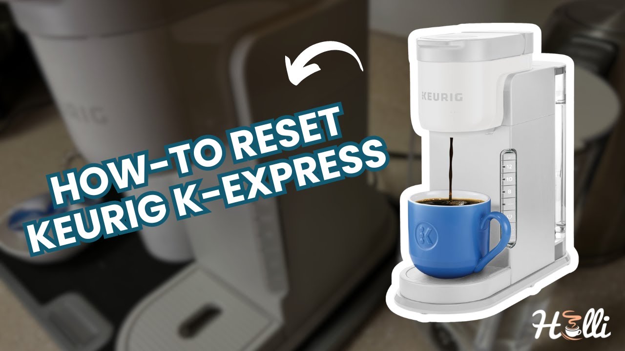 Reset Keurig Coffee Maker